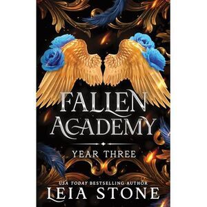 Fallen Academy: Year Three -- Leia Stone